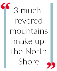 3 mountains make up vancouvers north shore